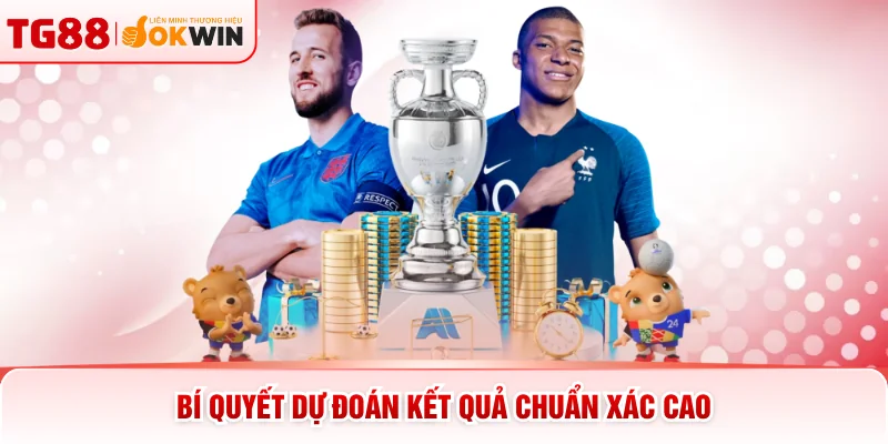 Bí quyết dự đoán kết quả chuẩn xác cao