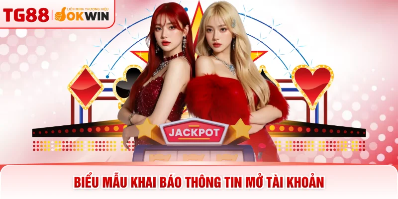 Biểu mẫu khai báo thông tin mở tài khoản