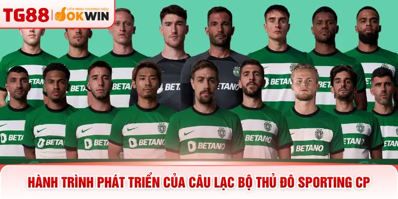 Hành trình phát triển của câu lạc bộ thủ đô Sporting CP