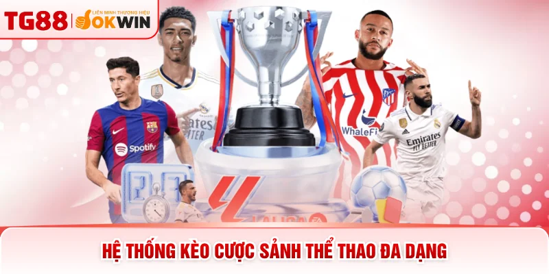 Hệ thống kèo cược sảnh thể thao đa dạng