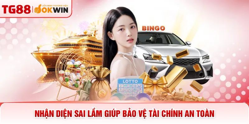 Nhận diện sai lầm giúp bảo vệ tài chính an toàn