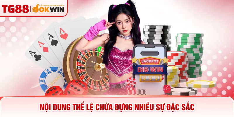 Nội dung thể lệ chứa đựng nhiều sự đặc sắc