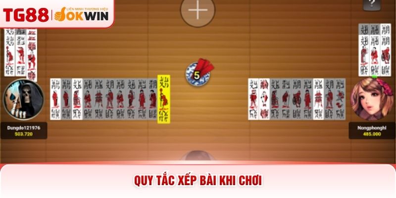 Quy tắc xếp bài khi chơi