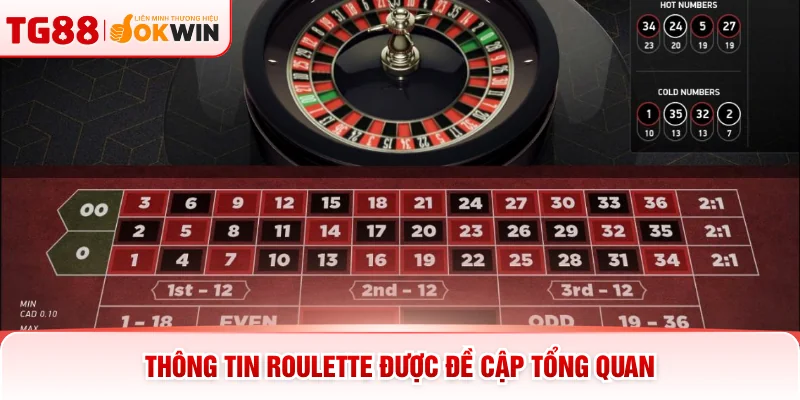 Thông tin Roulette được đề cập tổng quan