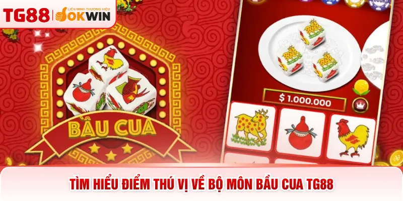 Tìm hiểu điểm thú vị về bộ môn Bầu Cua TG88