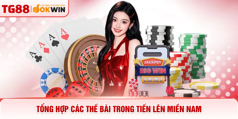 Tổng hợp các thế bài trong Tiến lên miền Nam